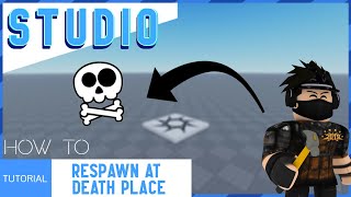 ROBLOX STUDIO | How to make a Respawn at Death Place System