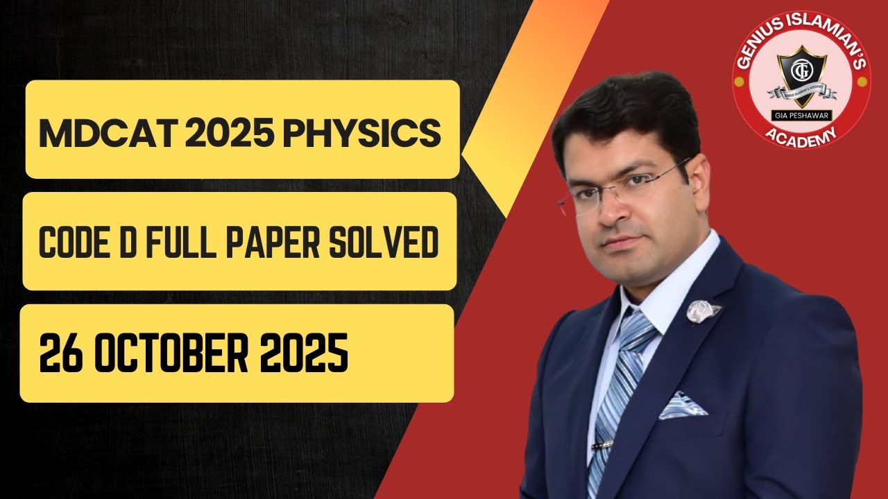 MDCAT 2025 Physics Code D | Full Paper Explanation Answer Key 26 ...