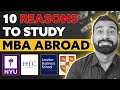 Top 10 Reasons to Study MBA Abroad MBA Abroad for Indian Students