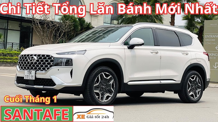 Đánh giá xe hyundai santafe 2023 thế nào năm 2024