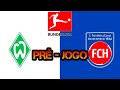 PRE JOGO WERDER BREMEN X HEIDENHEIM | COPA DA ALEMANHA