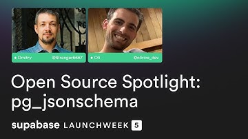 Open Source Spotlight: pg_jsonschema #SupaLaunchWeek 5