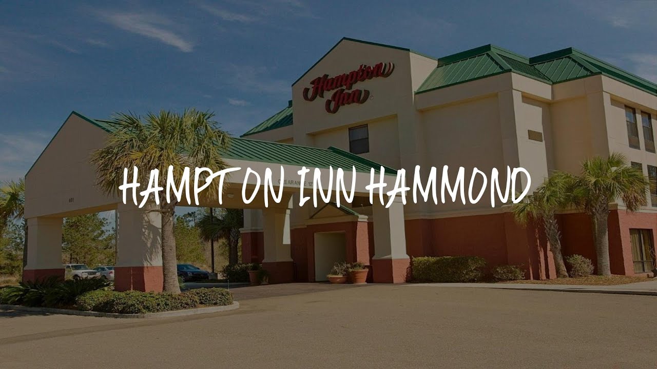 Hampton Inn Hammond Review Hammond , United States of America YouTube