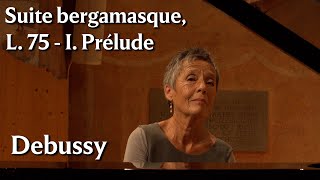 Maria João Pires | Claude Debussy: Suite bergamasque, L. 75 - I. Prélude Resimi