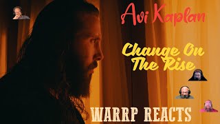 CAN AVI KAPLAN GET IT DONE WITHOUT PENTATONIX?! WARRP Reacts To Change On The Rise