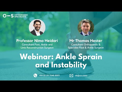 Webinar: Ankle Sprain and Instability | Professor Nima Heidari | Orthopaedic Specialists