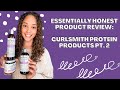 HONEST CURLY HAIR PRODUCT REVIEW: CURLSMITH Protein Products Pt  2