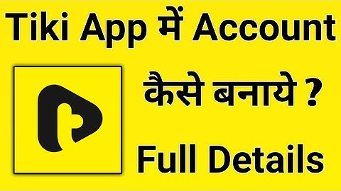 Tiki App Me Account Kaise Banaye || How To Make Account In Tiki App