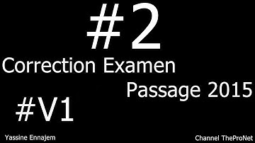 2 - Correction Examen Passage 2015 - V1 - Partie 1/2 (mathématiques appliquées ) | DARIJA