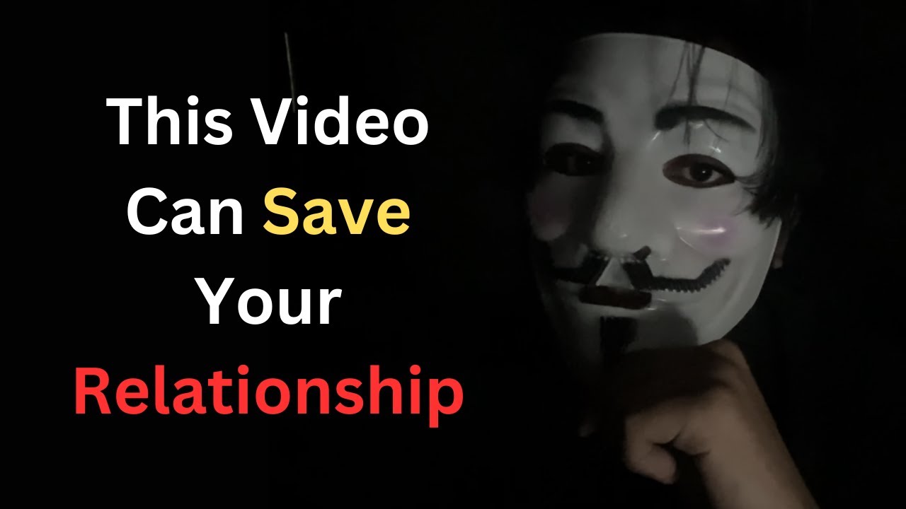 This One Video Can SAVE Your Relationship. - YouTube