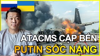 PUTIN SỐC NẶNG! Tên lửa ATACMS thầm lặng cập bến Ukraine, Sân bay Nga ở Crimea nổ tung