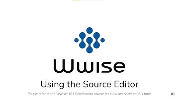 Wwise-101 - Lesson 2 - Using the Source Editor