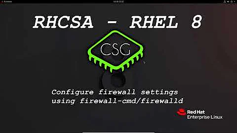 RHCSA RHEL 8 - Configure firewall settings using firewall-cmd/firewalld