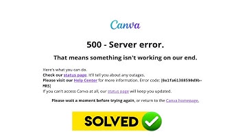 4 Easy Ways to Fix the Canva 500 Server Error | हिंदी