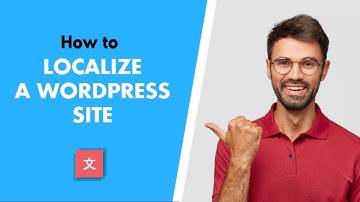 WordPress Localization (How to Localize WordPress with a Plugin)