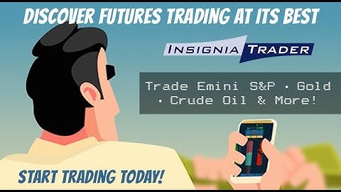 Discover Futures Trading at its Best with InsigniaTrader: Advanced Trading Platform!
