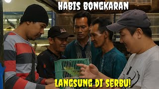 Habis Bongkaran langsung di serbu! 