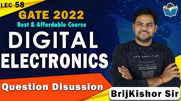 Lec 58 Question Discussion || Digital Electronics || GATE-2022