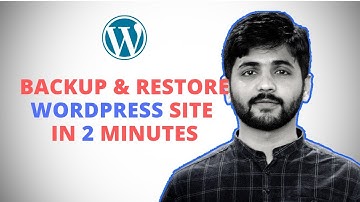 How to Backup & Restore WordPress in 2 minutes