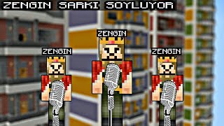 ZENGIN SARKI SOYLUYOR, ZENGIN VE FAKIR DANS EDIYOR-DOLUNAY enes batur dolunay minecraft version