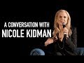 A Conversation with Nicole Kidman