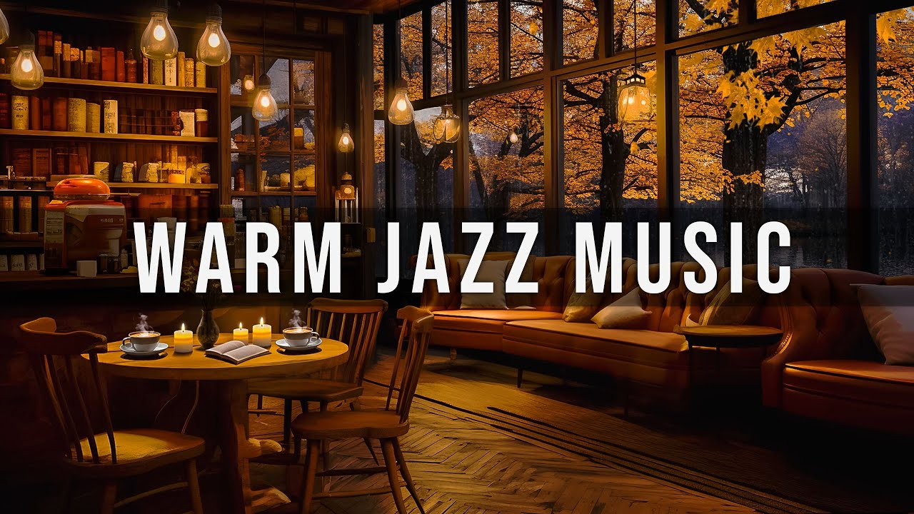 Relaxing Jazz Music to Work, Study 🍂 Cozy Fall Coffee Shop Ambience ...