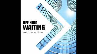 Dee Niro - Waiting (Radio Edit)