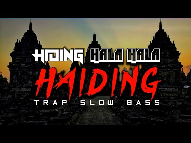 Dj Hiding Hala Hala Haiding versi dhemones Trap Slow bass perfor Flat Audio malang class=