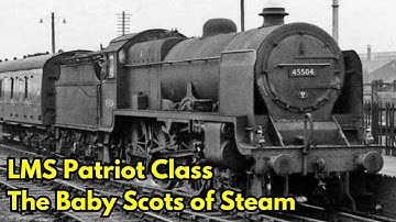 LMS Patriot Class: The Baby Scots of Steam #lms #patriot #railway #steamlocomotive #fyp