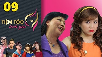 TIỆM TÓC TÌNH YÊU | Tập 9 FULL | Ngọc Trinh bị 