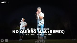 SEVEN KAYNE & Luck Ra - No Quiero Mas (Remix) | En vivo en el Stream de Luck ra