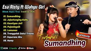 Download lagu SUMANDHING - Esa Risty ft. Wahyu F Giri | JEJANTUNGING KALBU | KASETYAN JATI || FULL ALBUM KOPLO