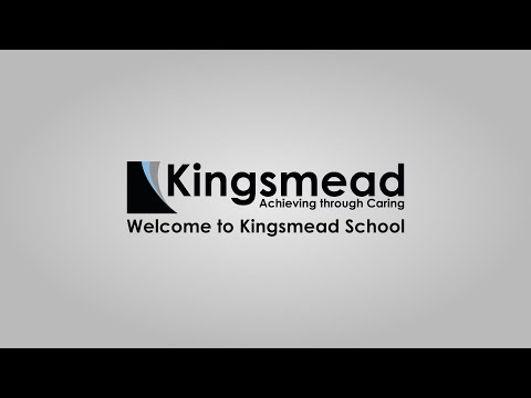 Welcome to Kingsmead School