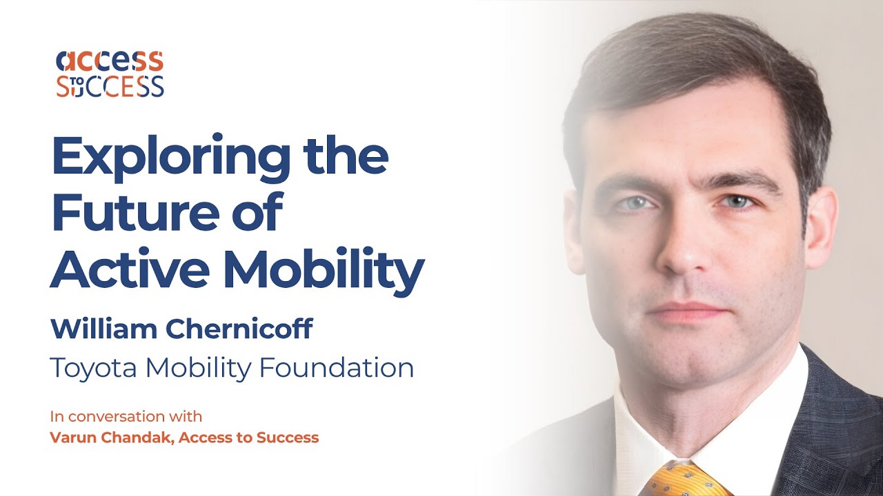 Exploring the Future of Active Mobility with William Chernicoff, Toyota Mobility Foundation