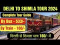 Delhi to shimla tour 2024 by train by road i kalka to shimla toy train tour 2024 i full tour guide i