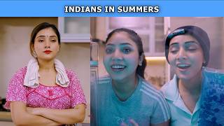 Indians In Summers | Ft. Tena Jaiin & Paayal Jain | The Paayal Jain Clips