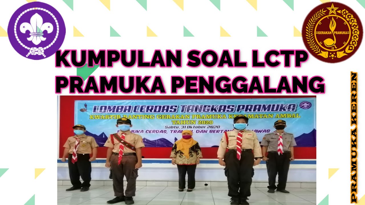 SOAL DAN JAWABAN LCTP PRAMUKA PENGGALANG