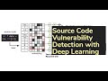 Automated Vulnerability Detection in Source Code Using Deep Learning (algorithm) | AISC