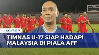 Lawan Malaysia, Timnas Indonesia U-17 Targetkan Kemenangan Demi Tiket Semifinal