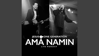 Video voorbeeld van "Jesus One Generation - Mahal Mong Totoo (Live)"