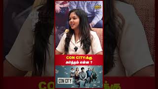 CON CITY-க்கு  அர்த்தம் என்ன ? | Cinema Malar