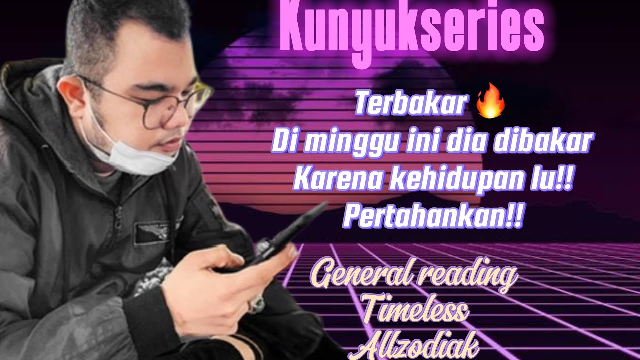 🔥MINGGU INI MGKIN DIA TERBAKAR🔥 #generalreading 