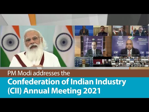 PM Modi addresses the Confederation of Indian Industry (CII) Annual Meeting 2021 | PMO