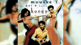 Mousse T. Vs. Hot 'N' Juicy - Horny '98 (Extended Mix) (1998)
