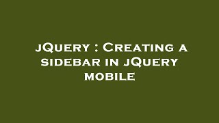 jQuery : Creating a sidebar in jQuery mobile