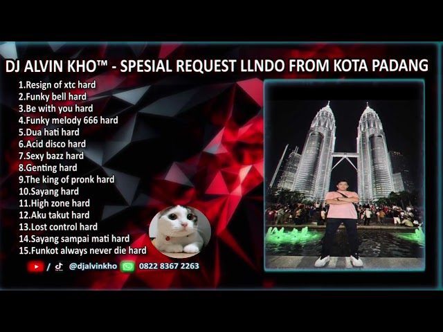 DJ ALVIN KHO™ - FULL BASS DUGEM SPESIAL REQUEST LLNDO FROM KOTA PADANG class=