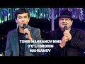 Tohir Mahkamov ning o'g'li Ibrohim Mahkamov qo'shiq aytdi !