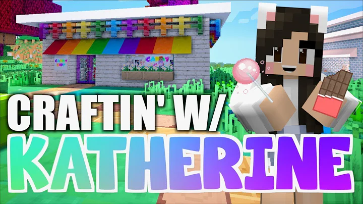 Minecraft CANDY SHOP! Craftin' w/ Katherine Ep. 13