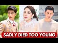 Top thai actors who died young 2024  handsome thai actors 2024 thaidrama