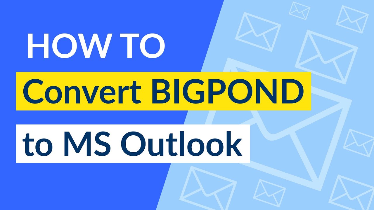 How To Transfer Emails From BigPond To Outlook YouTube